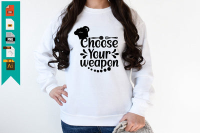 Choose Your Weapon SVG Craftlabsvg24 