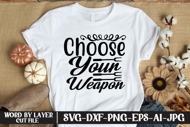Choose Your Weapon SVG CUT FILE SVG MStudio 