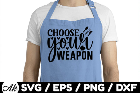 Choose your weapon svg SVG akazaddesign 