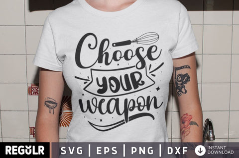 Choose your weapon SVG SVG Regulrcrative 