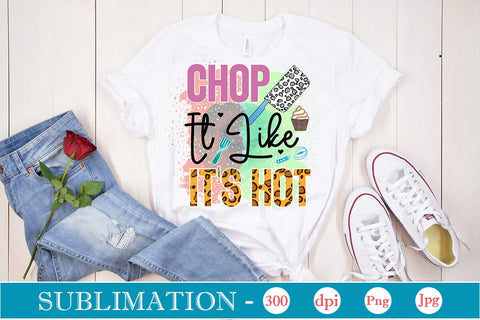 Chop It Like It's Hot Sublimation Cricut Crafts, scan n cut Crafts, Silhouette Crafts Sublimation DesignPlante 503 
