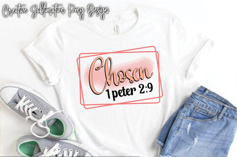 Chosen 1 Peter 2:9 Sublimation Creativeart88 