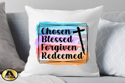 Chosen Blessed Forgiven Redeemed PNG Christian Sublimation SVG zoellartz 