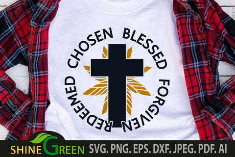 Chosen Blessed Forgiven Redeemed SVG Jesus Christian Quotes SVG Shine Green Art 