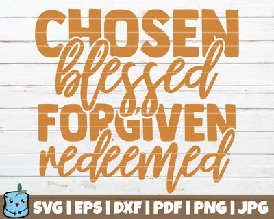 Chosen Blessed Forgiven Redeemed SVG MintyMarshmallows 