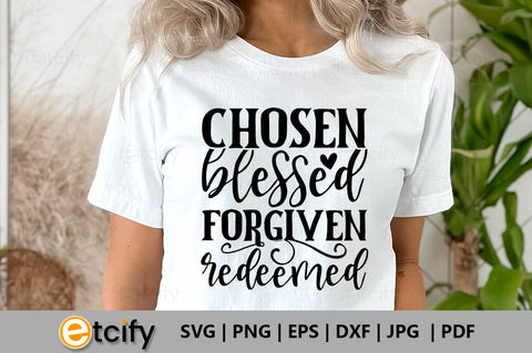 Chosen blessed forgiven redeemed SVG SVG etcify 