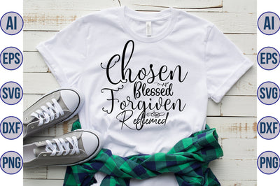 Chosen Blessed Forgiven Redeemed svg SVG nirmal108roy 