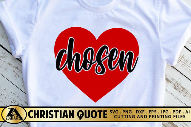 Chosen SVG Christian Quote SVG Valentines Heart SVG Cut file SVG zoellartz 