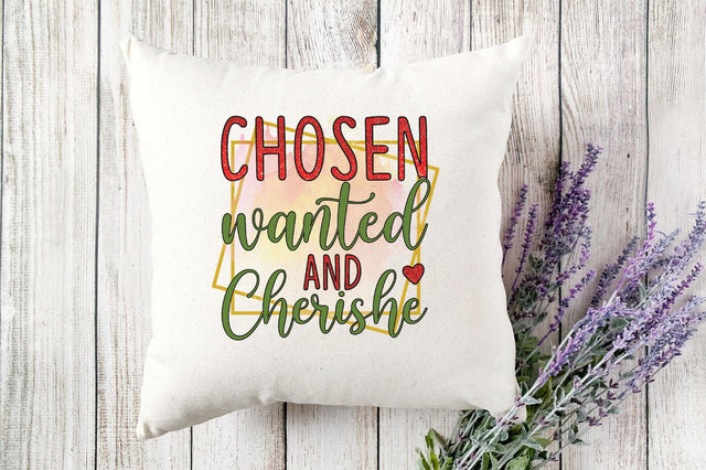 chosen wanted and cherishe Sublimation Sublimation SVGista 