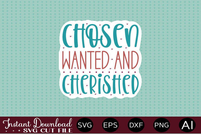 Chosen Wanted And Cherished sticker design SVG designmaster24 