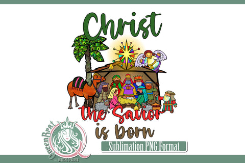 Christ The Savior Is Born Sublimation Sublimation QueenBrat Digital Designs 