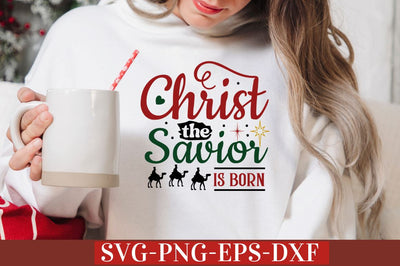 Christ the savior is born SVG SVG DESIGNISTIC 