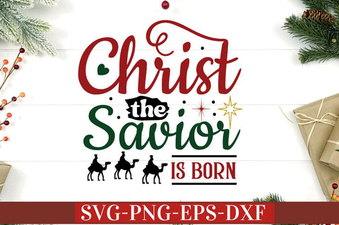 Christ the savior is born SVG SVG DESIGNISTIC 