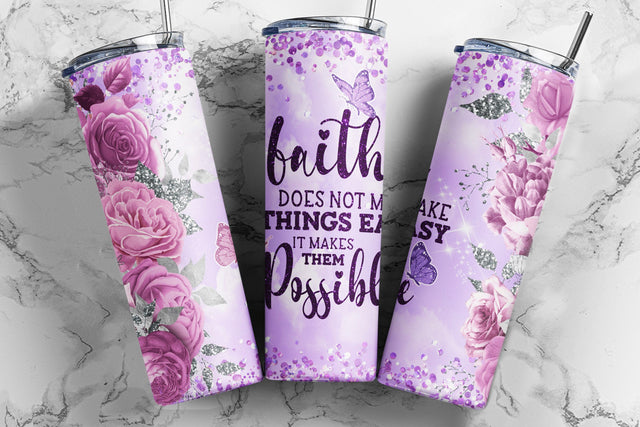 Christian 20oz Skinny Tumbler Sublimation Design, Faith Does Not Make Things Easy Tumbler Straight/Warped PNG File Download Sublimation TumblersByPhill 