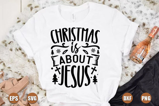 Christian christmas SVG Design, Christmas is about jesus SVG FiveStarCrafting 