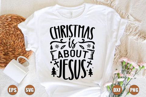 Christian christmas SVG Design, Christmas is about jesus SVG FiveStarCrafting 
