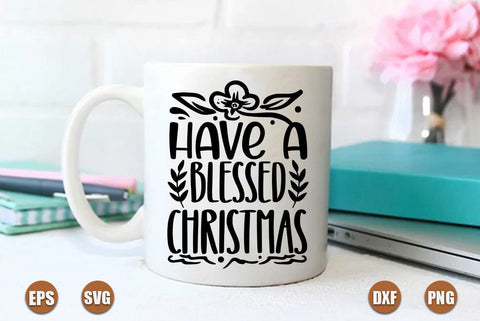christian christmas SVG Design, Have a blessed Christmas SVG FiveStarCrafting 