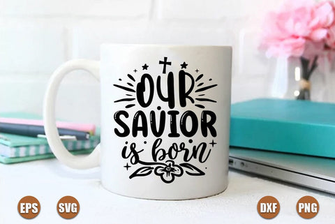christian christmas SVG Design, Our savior is born SVG FiveStarCrafting 