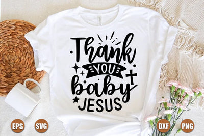 christian christmas SVG Design, Thank you baby jesus SVG FiveStarCrafting 
