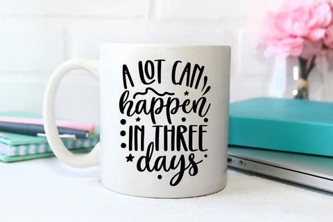 Christian Ester SVG Design, A lot can happen in three days SVG FiveStarCrafting 