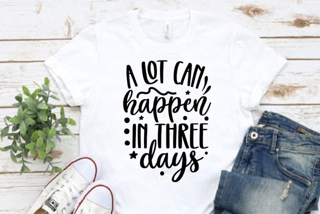 Christian Ester SVG Design, A lot can happen in three days SVG FiveStarCrafting 