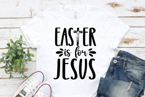 Christian Ester SVG Design, Easter is for jesus SVG FiveStarCrafting 