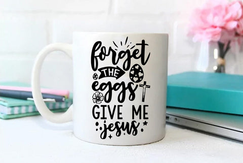 Christian Ester SVG Design, Forget the eggs give me jesus SVG FiveStarCrafting 