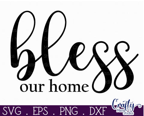 Christian Farmhouse Round Sign, Bless Our Home Svg Cut File SVG Crafty Mama Studios 
