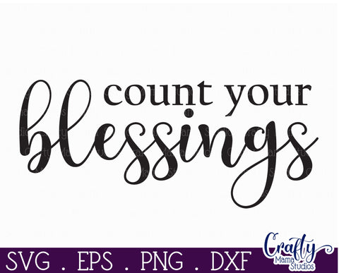Christian Farmhouse Round Sign, Count Your Blessings Svg SVG Crafty Mama Studios 
