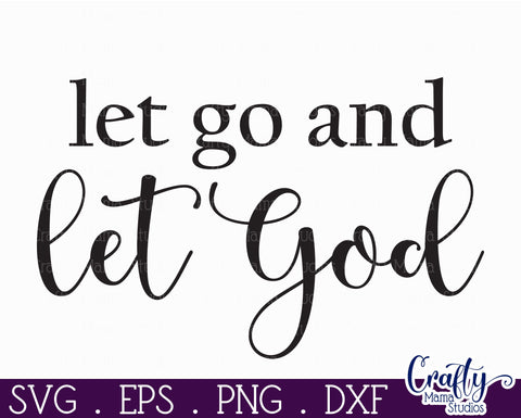 Christian Farmhouse Round Sign, Let Go And Let God Svg SVG Crafty Mama Studios 