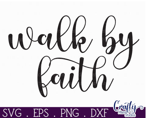 Christian Farmhouse Round Sign, Walk By Faith Svg Cut File SVG Crafty Mama Studios 