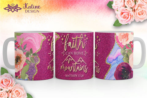 Christian Mug, Faith Can Move Mountains, Bible Verse Mug, Inspirational Mug, Jesus Cup, Mug With Bible Verse, Inspirational Mug Wrap, Coffee Mug Bible Verse, Bible Verse PNG, Mug Wrap Sublimation Designs, Scripture Mug SVG KatineDesign 