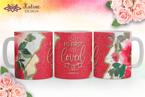 Christian Mug, He First Loved Us, Bible Verse Mug, Inspirational Mug, Jesus Cup, Mug With Bible Verse, Inspirational Mug Wrap, Coffee Mug Bible Verse, Bible Verse PNG, Mug Wrap Sublimation Designs, Scripture Mug SVG KatineDesign 