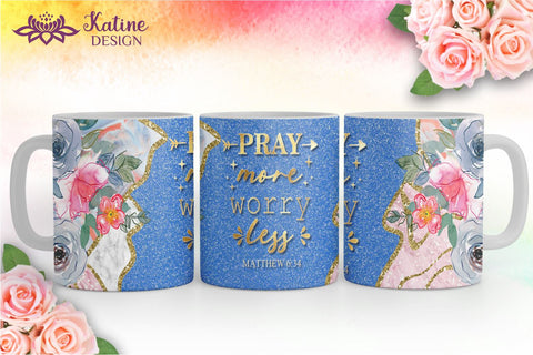 Christian Mug, Pray More Worry Less, Bible Verse Mug, Inspirational Mug, Jesus Cup, Mug With Bible Verse, Inspirational Mug Wrap, Coffee Mug Bible Verse, Bible Verse PNG, Mug Wrap Sublimation Designs, Scripture Mug SVG KatineDesign 