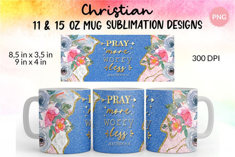 Christian Mug, Pray More Worry Less, Bible Verse Mug, Inspirational Mug, Jesus Cup, Mug With Bible Verse, Inspirational Mug Wrap, Coffee Mug Bible Verse, Bible Verse PNG, Mug Wrap Sublimation Designs, Scripture Mug SVG KatineDesign 