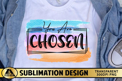 Christian Sublimation Design Chosen PNG for Sublimation SVG zoellartz 