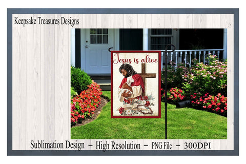 Christian Sublimation Design, Jesus Is Alive #2, Garden Flag Template, PNG Printable, Easter Yard Decorations, Digital Download Sublimation Keepsake Treasures Designs LLC. 