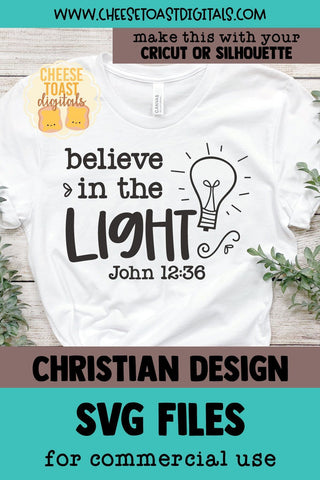 Christian SVG | Believe In The Light SVG Cheese Toast Digitals 