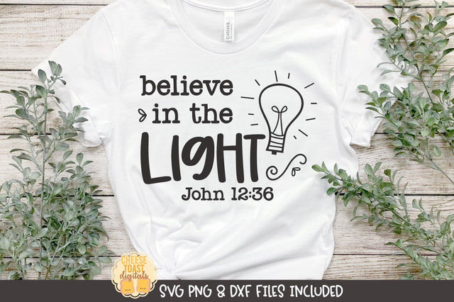 Christian SVG | Believe In The Light SVG Cheese Toast Digitals 