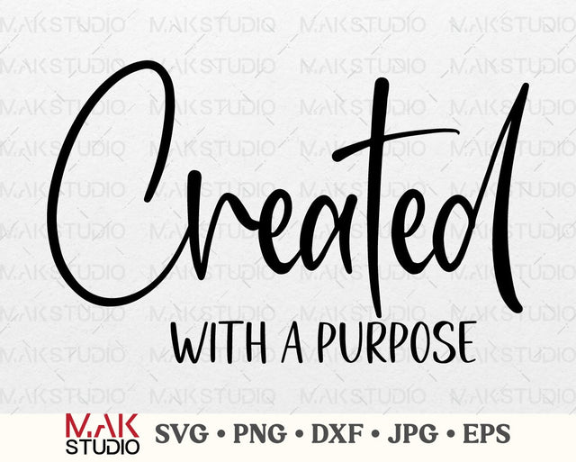 Christian svg, Bible verse svg, Religious svg, Created with purpose svg, Faith svg, Scripture svg, Inspirational svg, Christian quote svg SVG MAKStudion 
