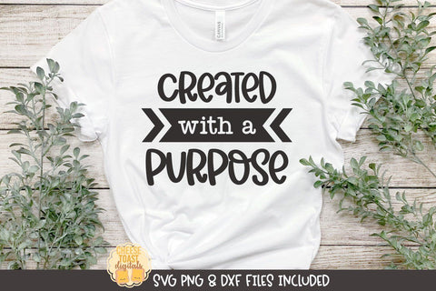 Christian SVG | Created With A Purpose SVG Cheese Toast Digitals 