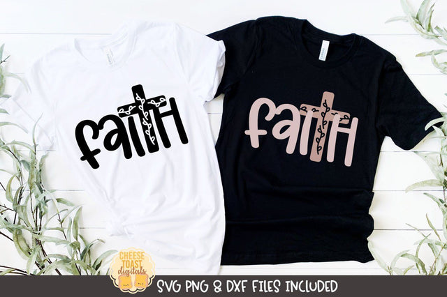 Christian SVG | Faith Cross Religious Saying SVG Cheese Toast Digitals 