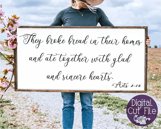 Christian Svg, Farmhouse Home, Acts 2 46, They Broke Bread SVG Crafty Mama Studios 