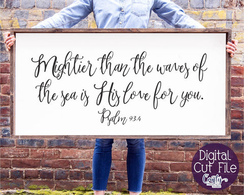 Christian Svg, Farmhouse, Mightier Than The Waves, Psalm 93 SVG Crafty Mama Studios 