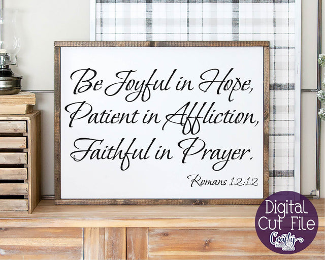 Christian Svg, Farmhouse svg, Be Joyful In Hope, Scripture SVG Crafty Mama Studios 