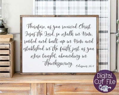 Christian Svg, Farmhouse Svg, Home Sign, Colossians 2 Verse SVG Crafty Mama Studios 