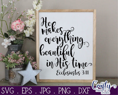 Christian Svg - He Makes Everything Beautiful SVG - Ecclesiastes 3 SVG Crafty Mama Studios 