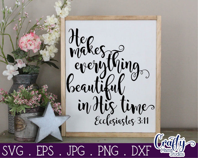 Christian Svg - He Makes Everything Beautiful SVG - Ecclesiastes 3 SVG Crafty Mama Studios 
