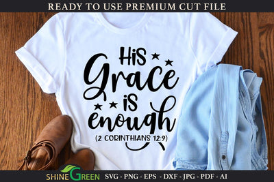 Christian SVG - His Grace is Enough Bible Verse SVG Shine Green Art 