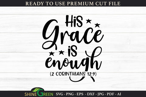 Christian SVG - His Grace is Enough Bible Verse - So Fontsy